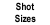 Shot Sizes